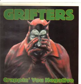 The Grifters - Crappin' you negative