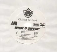 Grimmi Grimmi - What U Sippin