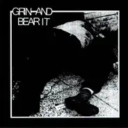 Grin And Bear It - Grin And Bear It