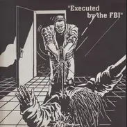 Gringo - Executed By The FBI