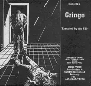 12'' - Gringo - Executed By The FBI - White