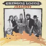 Gringos Locos - Jealousy
