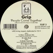 The Grip - People Come Together