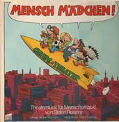 Grips Theater - Mensch Mädchen!
