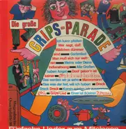 Grips Theater - Die große Grips Parade - Fünfzehn Lieder zum Mitsingen