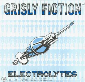 Grisly Fiction - Electrolytes / Dear Meat