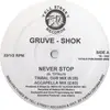 12inch Vinyl Single - Gruve-Shok - Never Stop