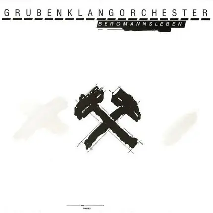 Grubenklangorchester - Bergmannsleben