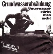 7'' - Grundwasserabsänkung - Unterwasser Stirbt Man Nicht