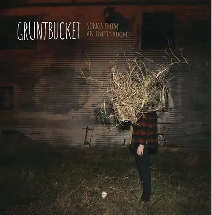 Gruntbucket - Songs From an Empty Room