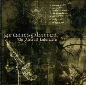 Gruntsplatter - the aberrant laboratory