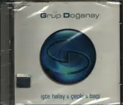 CD - Grup Doganay - iste halay & cepki & bagi