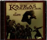 CD - Grup Kafkas Kardeşler - Ellare - Still Sealed
