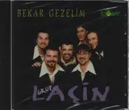 Grup lacin - Bekar Gezelim