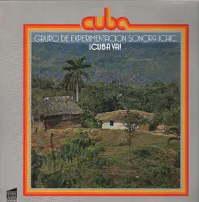 Grupo De Experimentación Sonora Del ICAIC - ¡Cuba Va!