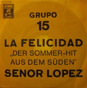 Grupo 15 - La Felicidad / Senor Lopez