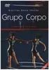 DVD - Grupo Corpo - Canhia De Danca - Still Sealed
