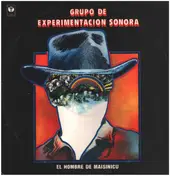 Grupo De Experimentación Sonora Del ICAIC - El Hombre De Maisinicu