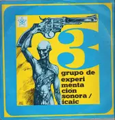 Grupo De Experimentación Sonora Del ICAIC - 3