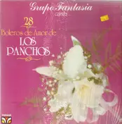 Grupo Fantasia - 28 Boleros De Amor De Los Panchos