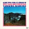 LP - Grupo Folclórico Da Casa Do Povo Da Camacha - Grupo Folclórico Da Casa Do Povo Da Camacha Madeira