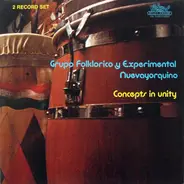 Grupo Folklorico Y Experimental Nuevayorquino - Concepts In Unity