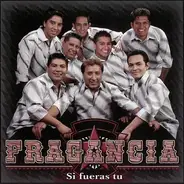 Grupo Fragancia - Si Fueras Tu