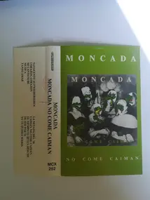 Grupo Moncada - Moncada No Come Caiman