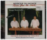 Grupo Nematatlin - Mexique: Marimbas de Veracruz