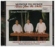CD - Grupo Nematatlin - Mexique: Marimbas de Veracruz