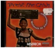 Grupo Sal / Radio Ethiopia / Guillermo Anderson a.o. - Break The Chain - Weltmusik für Schuldenerlass