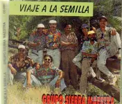 Grupo Sierra Maestra - Viaje A La Semilla