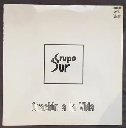 Grupo Sur - Oracion A la Vida