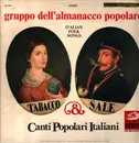LP - Gruppo Dell'Almanacco Popolare - Canti Popolari Italiani - Gatefold incl Booklet