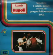 Gruppo Folkloristico 2001 - Tarantelle E Canzoni Celebri Sorrentine