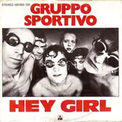 Gruppo Sportivo - Hey Girl