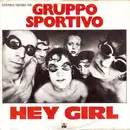 7'' - Gruppo Sportivo - Hey Girl