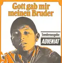 7inch Vinyl Single - Gruppe ' Cantores De Christo Obrero' - Gott Gab Mir Meinen Bruder, Adveniat - Sonderausgabe