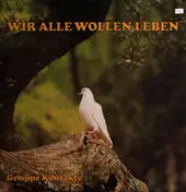 Reinhard Horn - Wir alle wollen leben