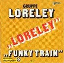 7inch Vinyl Single - Gruppe Loreley - Loreley / Funky Train
