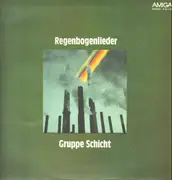 LP - Gruppe Schicht - Regenbogenlieder - rare gdr folk protestsongs