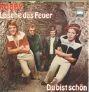 7inch Vinyl Single - Gruppe Robby - Lösche Das Feuer