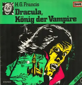 H.G. Francis - Folge 03: Dracula, König Der Vampire