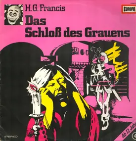 H.G. Francis - Folge 04: Das Schloß Des Grauens