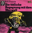 LP - Gruselserie - Folge 14: Die Tödliche Begegnung Mit Dem Werwolf - 1st German Press on Europa