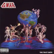 CD - Gwar - This Toilet Earth