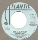 7inch Vinyl Single - Gwen McCrae - I Need To Be With You
