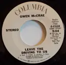7inch Vinyl Single - Gwen McCrae - Leave The Driving To Us