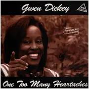 12inch Vinyl Single - Gwen Dickey - One Too Many Heartaches