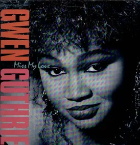 Gwen Guthrie - Miss My Love